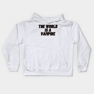 the world is a vampire Kids Hoodie